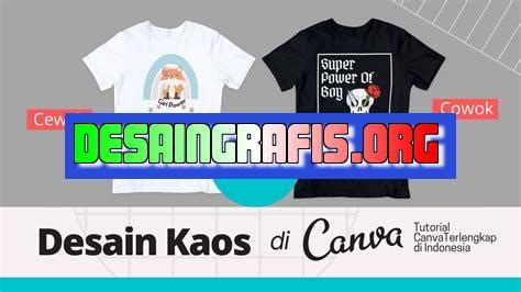 Cara Desain Kaos Di Canva Desain Grafis Indonesia