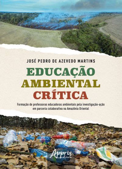 Educação Ambiental Crítica Formação De Professoras Educadoras