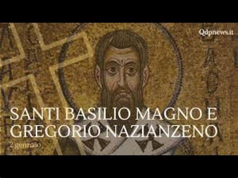 Gennaio Preghiere Santi Basilio Magno E Gregorio Nazianzeno Youtube