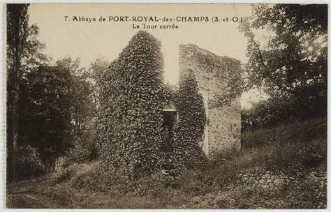 Magny Les Hameaux Abbaye De Port Royal Des Champs S Et O La Tour