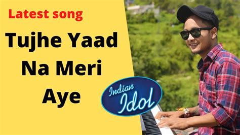 Pawandeep Rajan Tujhe Yaad Na Meri Aayi Unplugged Cover Latest