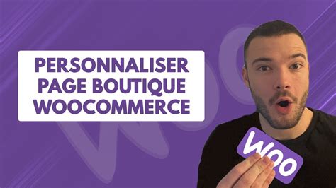 Comment Personnaliser Sa Page Boutique Sur Woocommerce Youtube