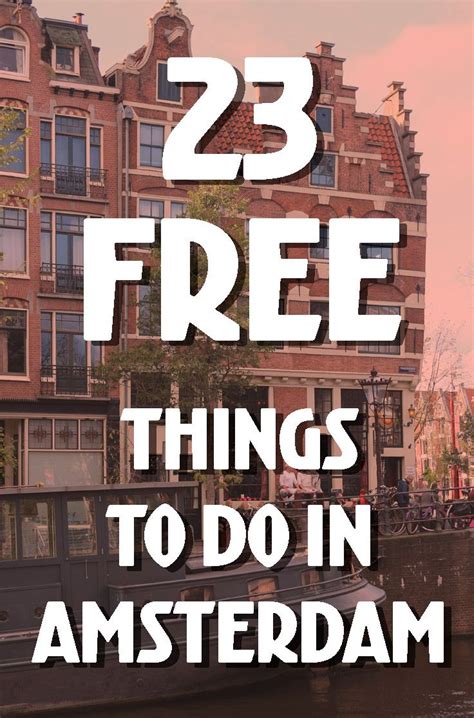 Here Is A List Of 23 Awesome Free Things You Can Do In Amsterdam To