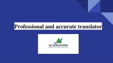 PPT Professional And Accurate Translator PowerPoint Presentation