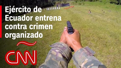 Así entrena el Ejército en Ecuador para enfrentar el crimen organizado