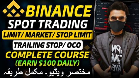 Binance Spot Trading Full Course For Beginners How To Spot Trade On