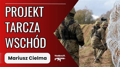 Projekt TARCZA WSCHÓD Mariusz Cielma YouTube