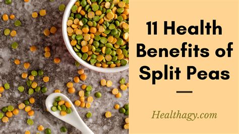 11 Health Benefits Of Split Peas Healthagy