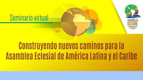 Seminario Virtual Construyendo Nuevos Caminos Para La Asamblea