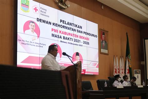 PELANTIKAN DEWAN KEHORMATAN DAN PENGURUS PMI KABUPATEN BEKASI MASA