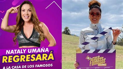 ¿quién Es Nataly Umaña Y Cómo Fue Su Regreso A La Casa De Los Famosos