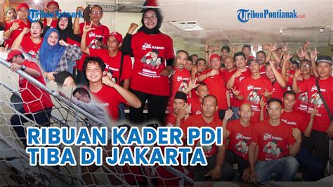 Ribuan Kader PDI Perjuangan Kalbar Tiba Di Jakarta Puncak Peringatan