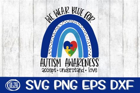 We Wear Blue For Autism Awareness SVG Accept Understand Love Etsy