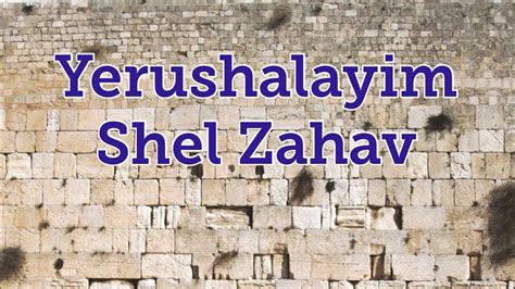 Yerushalayim Shel Zahav Jerusalem Of Gold Youtube