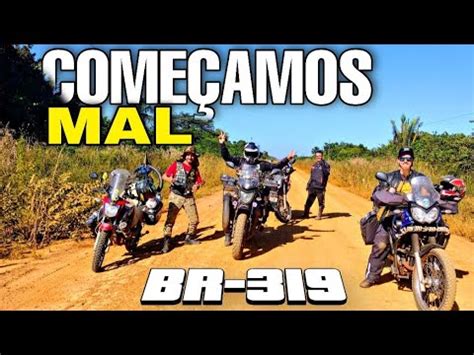 Viajando De Moto Pelo Brasil Br Desaven As Entre O Grupo Youtube