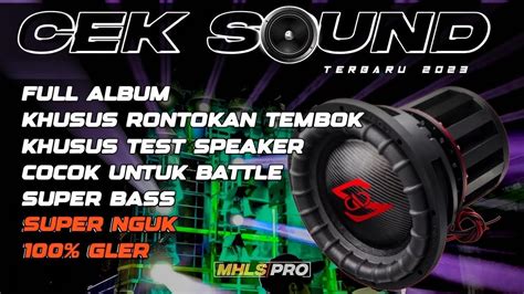 Full Album Dj Cek Sound Terbaru Full Bass Super Nguk Gler