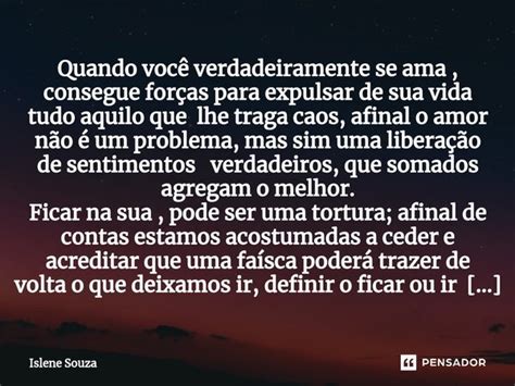 ⁠quando Você Verdadeiramente Se Ama Islene Souza Pensador