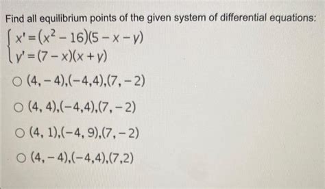 Solved Find All Equilibrium Points Of The Given System Of