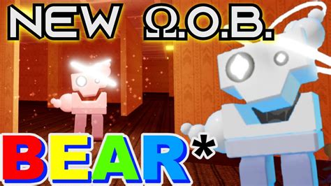 New O B Roblox Bear Weekly B O B Youtube