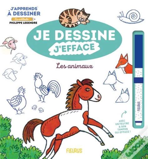 Je Dessine J Efface J Apprends A Dessiner Les Animaux De Philippe