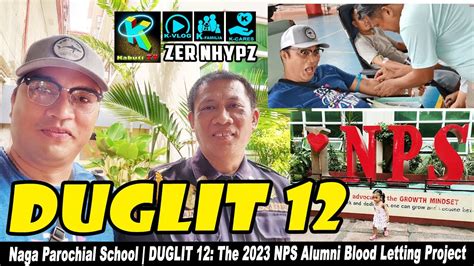 Naga Parochial School Duglit 12 Dugong Makulit The 2023 Nps Alumni