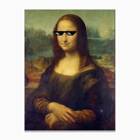 Funny Mona Lisa Meme Shades Sun Glasses Internet Meme Portrait Canvas