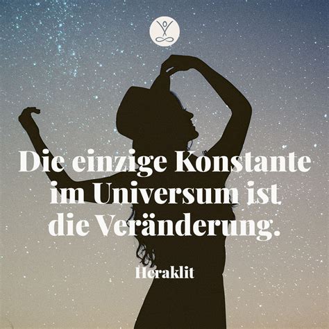 einzige Konstante im Universum ist Veränderung Inspiration