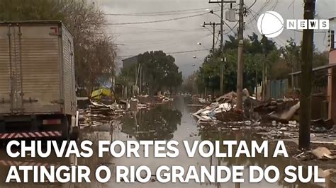 Chuvas Fortes Voltam A Atingir O Rio Grande Do Sul E N Vel Do Gua Ba