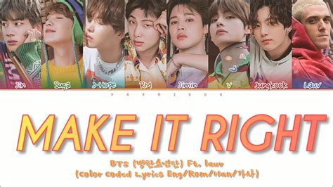 BTS 방탄소년단 Make It Right Ft Lauv Color Coded Lyrics Eng Rom Han