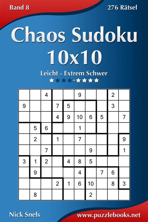 Chaos Sudoku 10x10 Leicht bis Extrem Schwer Band 8 276 Rätsel