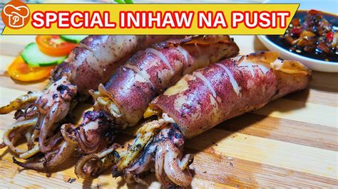 How To Make Special Inihaw Na Pusit Grilled Squid Pinoy Easy