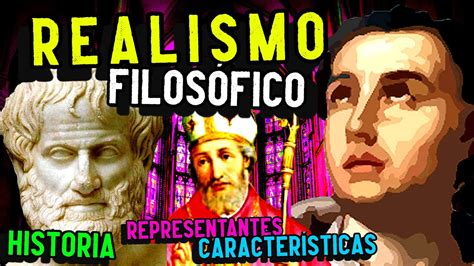 Realismo FilosÓfico Historia Características Representantes Youtube