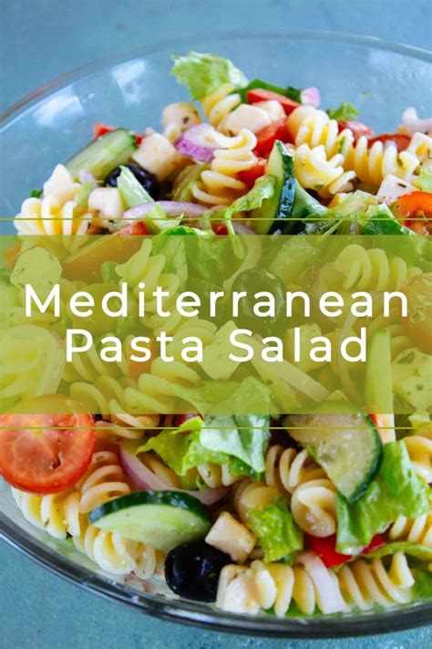 Fresh And Delicious Mediterranean Pasta Salad