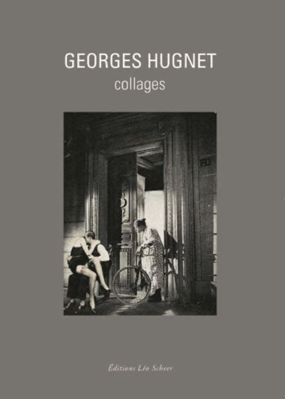 Georges hugnet collages Collages broché Georges Hugnet Achat