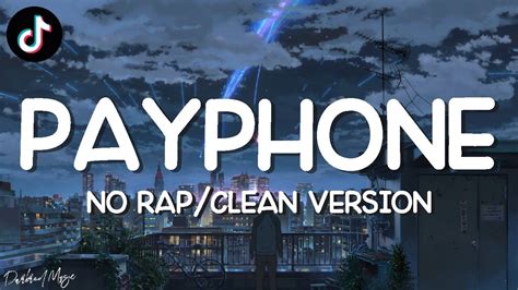 Payphone Maroon Clean Version No Rap Lyrics Now Baby Dont Hang