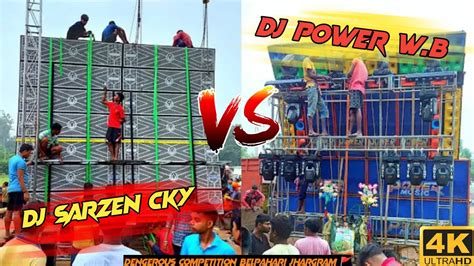 Dj Sarzen Vs Dj Power Dengerous Competition Belpahari Jhargram