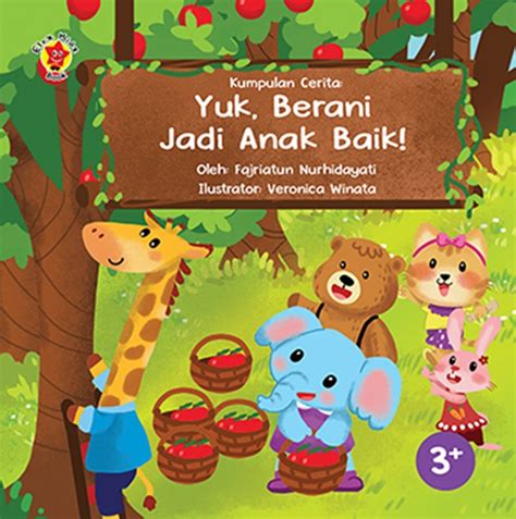 Kumpulan Cerita Yuk Berani Jadi Anak Baik BukaBuku Toko Buku