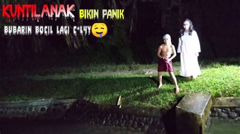 Prank Kuntilanak Bikin Panik Suka Bubarin Bocil Nakal Lagi C L Y