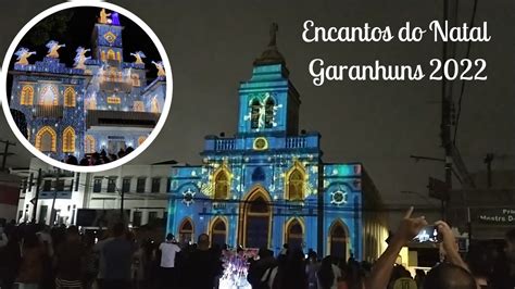 Encantos Do Natal Garanhuns Proje O Mapeada Catedral De Santo