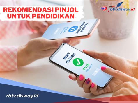 5 Rekomendasi Pinjol Untuk Pendidikan Persyaratan Mudah Dan Suku Bunga