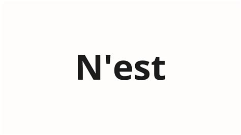 How To Pronounce N Est Youtube