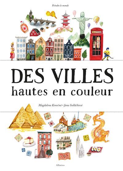 Des Villes Hautes En Couleur Dernier Livre De Jana Sedlackova