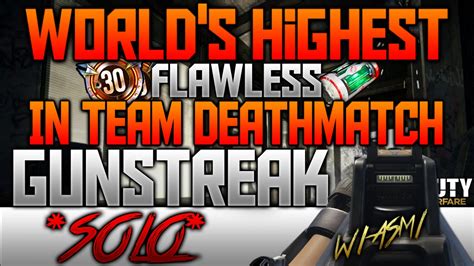 Advanced Warfare WORLD S HIGHEST GUNSTREAK ON TEAM DEATMATCH SOLO