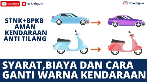 GANTI WARNA MOTOR MOBIL DI STNK DAN BPKB 2023 SYARAT BIAYA DAN CARA