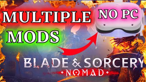 Blade And Sorcery Nomad Oculus Quest 2 Install Multiple Mods NO PC