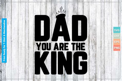 Dad You Are The King Svg Cricut Files Graphic By Svgitems · Creative Fabrica