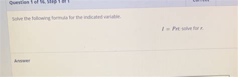 Solved Question 1 Of 16 Step 1 Of 1 Solve The Following Formula For