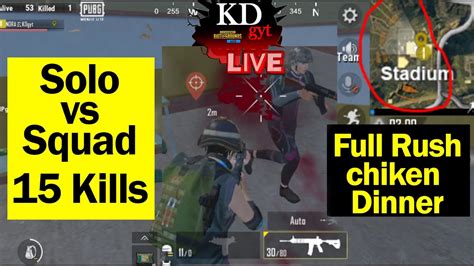 Solo Bs Squad 15 Kills Full Rush Chiken Dinner Pubg Mobile Lite