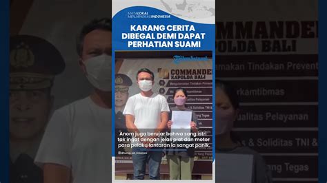 Demi Dapat Perhatian Suami Seorang Wanita Di Bali Mengarang Cerita