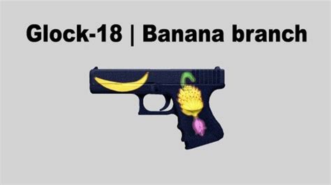 Steam Workshopglock 18 Banana Branch